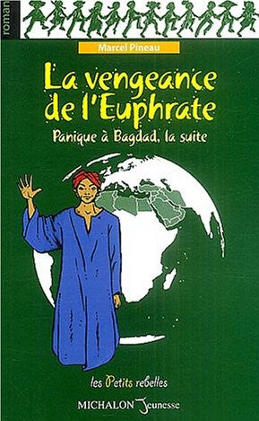 Livre La vengeance de l'Euphrate, Panique à Bagdad (la suite) - Marcel Pineau (Livre d'occasion) ...