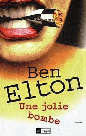 Livre Une jolie bombe - Ben Elton (Livre d'occasion) - ISBN 2841875032