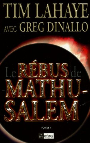 Livre Le rébus de Mathusalem - Tim Lahaye (Livre d'occasion) - ISBN 2841877418