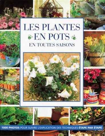 Livre Les plantes en pots en toutes saisons - Collectif (Livre d'occasion) - ISBN 2841980812