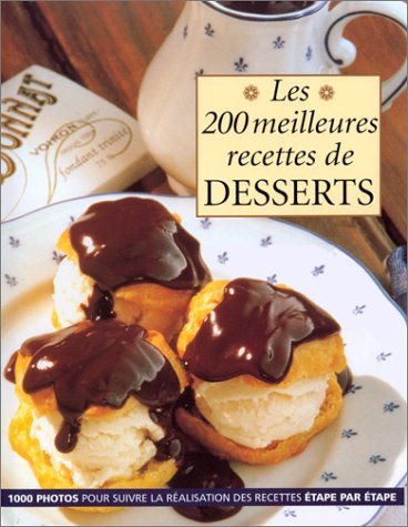 Livre 200 meilleures recettes de desserts (Collectif) (Livre d'occasion) - ISBN 2841980855