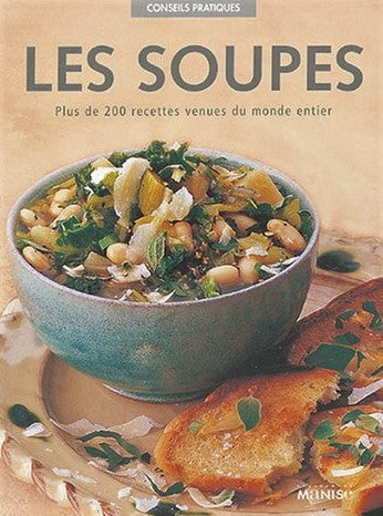 Livre Les soupes : Plus de 200 recettes venues du monde entier - Collectif (Livre d'occasion) - I...