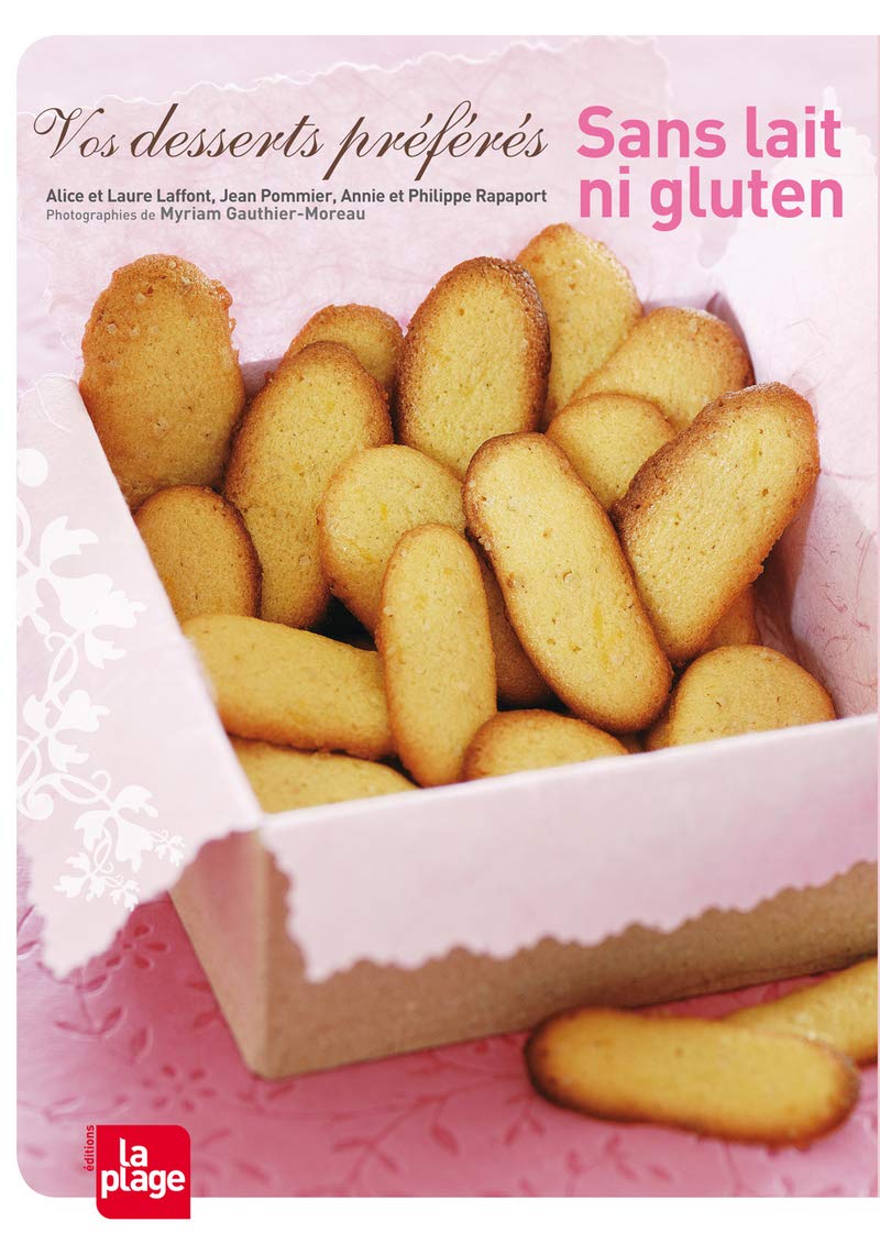 Livre Vos dessert préférés : Sans lait ni gluten - Collectif (Livre neuf) - ISBN 2842211715