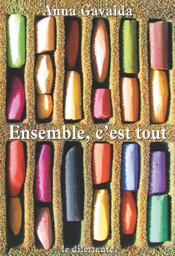 Livre Ensemble c'est tout - Anna Gavalda (Livre d'occasion) - ISBN 2842630858
