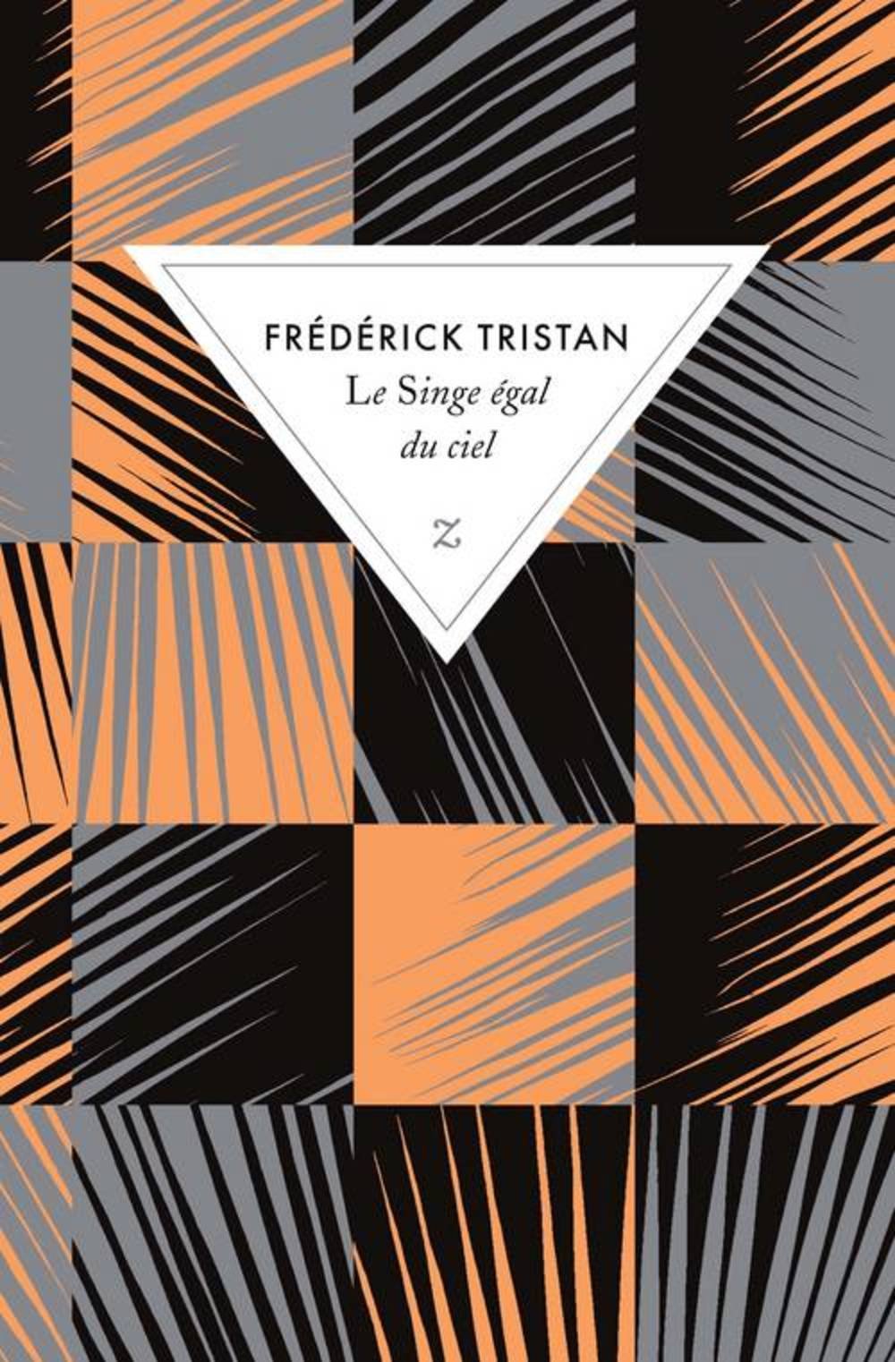 Livre Le Singe égale du ciel - Frédérick Tristan (Livre d'occasion) - ISBN 2843046947