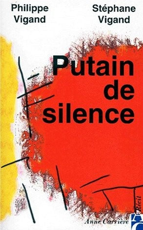 Livre Putain de silence - Philippe Vigand (Livre d'occasion) - ISBN 2843370299