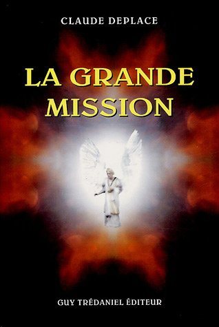 Livre La grande mission - Claude Deplace (Livre d'occasion) - ISBN 2844456278