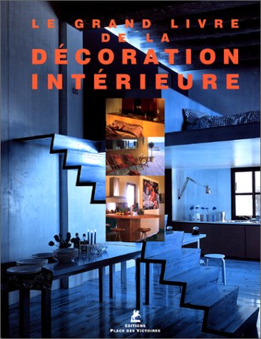Livre Le grand livre de la décoration intérieure (Livre d'occasion) - ISBN 2844590136