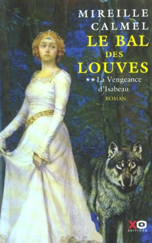 Livre La vengeance d'Isabeau - Mireille Calmel (Livre d'occasion) - ISBN 2845631561