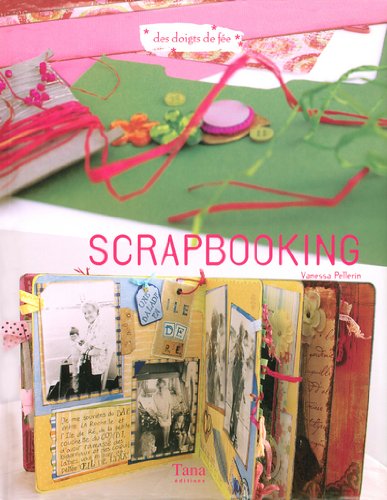 Livre Scrapbooking - Vanessa Pellerin (Livre d'occasion) - ISBN 2845673051
