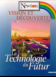 Livre La technologie du futur (Livre d'occasion) - ISBN 284584039X