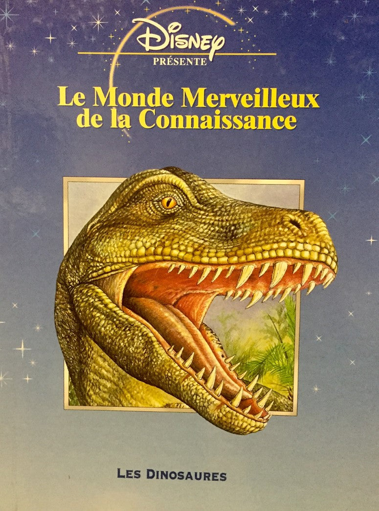 Le monde merveilleux de la connaissance : Les Dinausaures - Disney