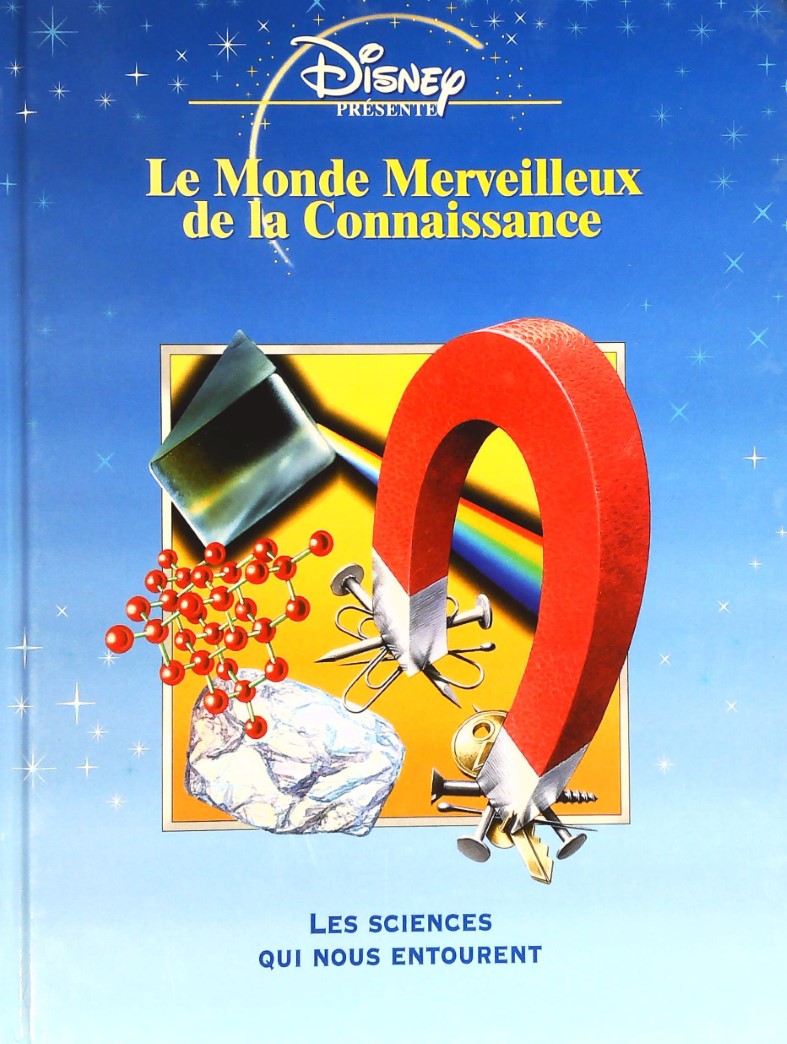 Livre Les sciences qui nous entourent - Disney (Livre d'occasion) - ISBN 2846341915