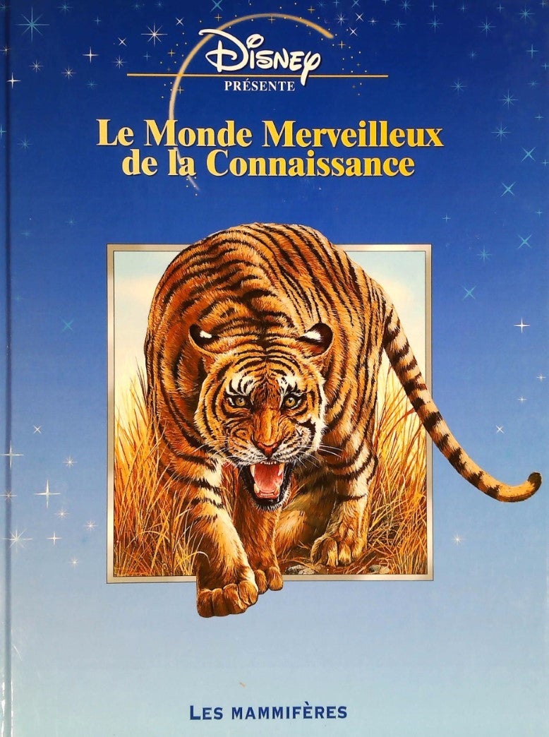 Le monde merveilleux de la connaissance : Les mammifères - Disney