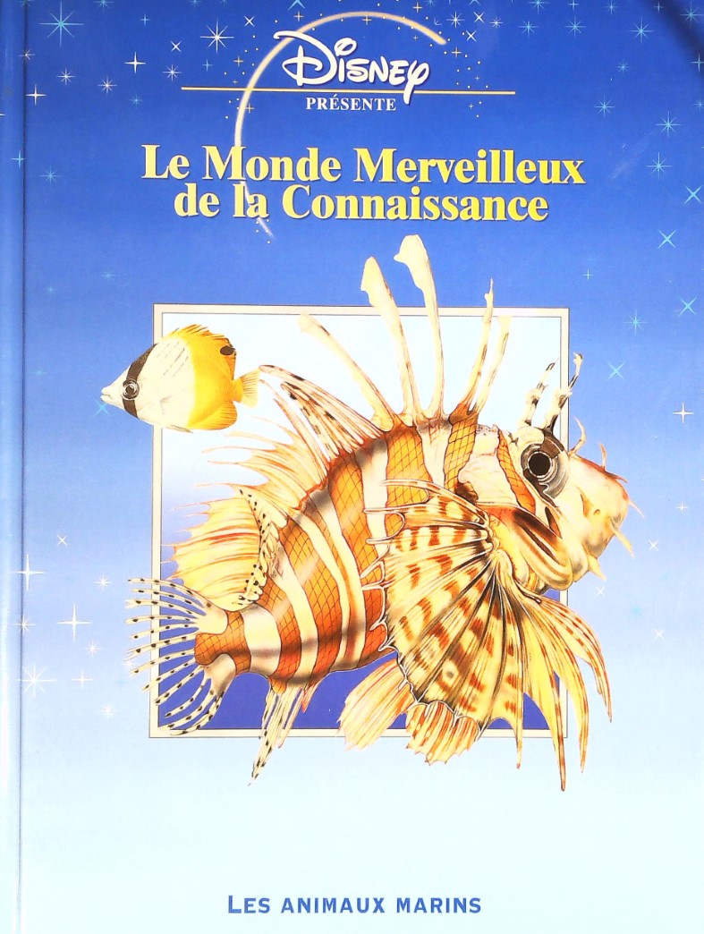 Livre ISBN 284634194X Le monde merveilleux de la connaissance : Les animaux marins (Disney)