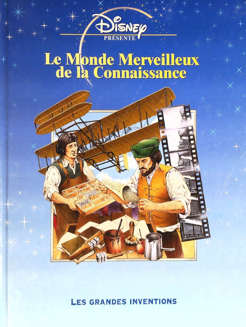 Livre ISBN 2846342016 Le monde merveilleux de la connaissance : Les grandes inventions (Disney)