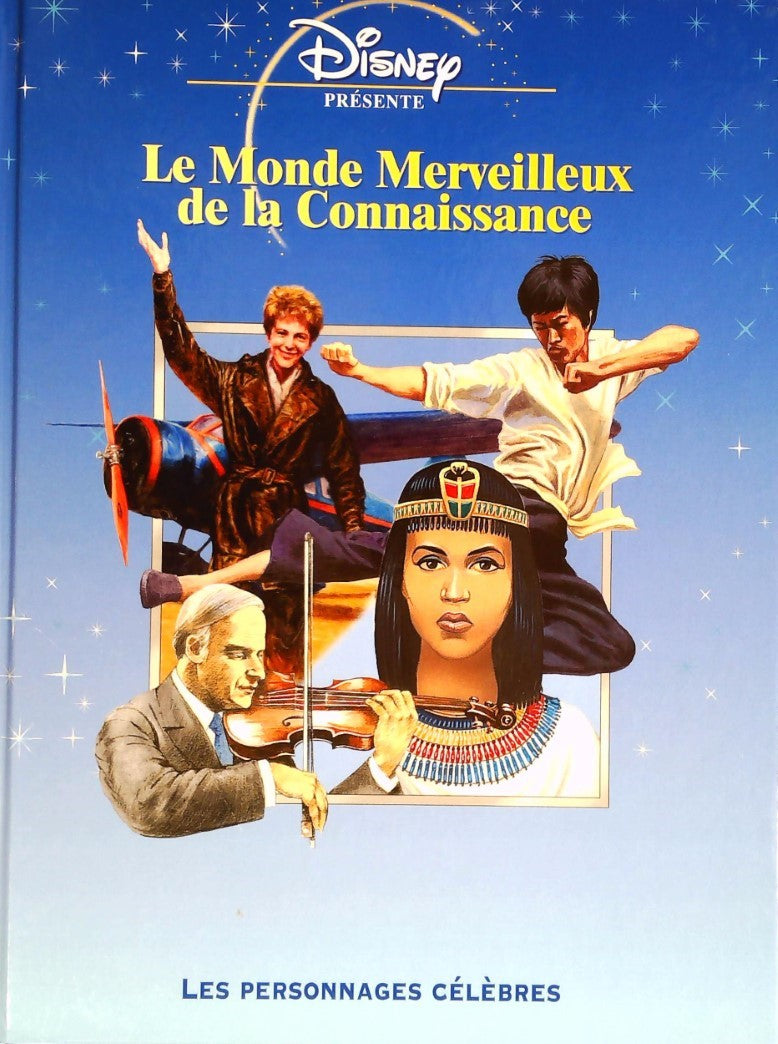 Livre Le monde merveilleux de la connaissance : Les personnages célèbres (Disney) (Livre...