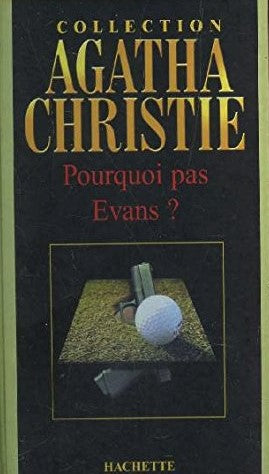 Livre Pourquoi pas Evans ? - Agatha Christie (Livre d'occasion) - ISBN 2846343977