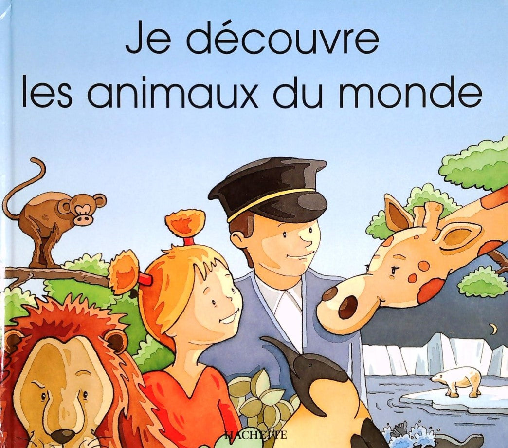 Livre Je découvre les animaux du monde (Livre d'occasion) - ISBN 2846345724