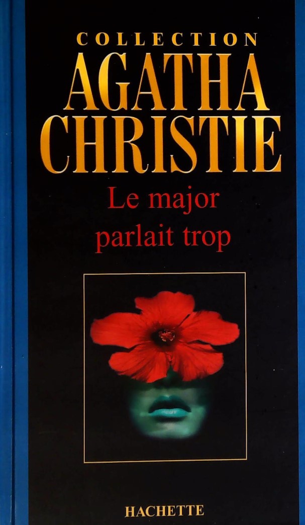 Livre Le major parlait trop - Agatha Christie (Livre d'occasion) - ISBN 2846345899
