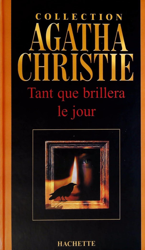 Livre Tant que brillera le jour - Agatha Christie (Livre d'occasion) - ISBN 2846345945
