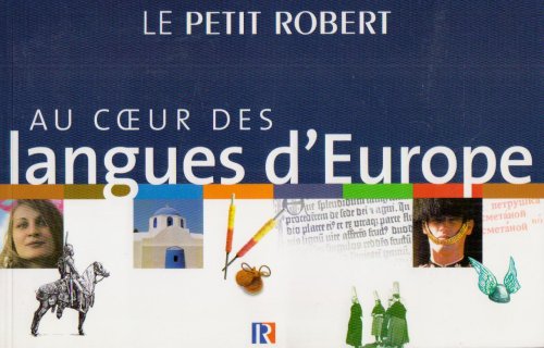 Livre Le Petit Robert : Au coeur des langues d'Europe (Livre d'occasion) - ISBN 2850368563