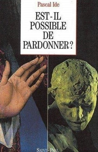 Livre Est-il possible de pardonner? (Pascal Ide) (Livre d'occasion) - ISBN 2850496065