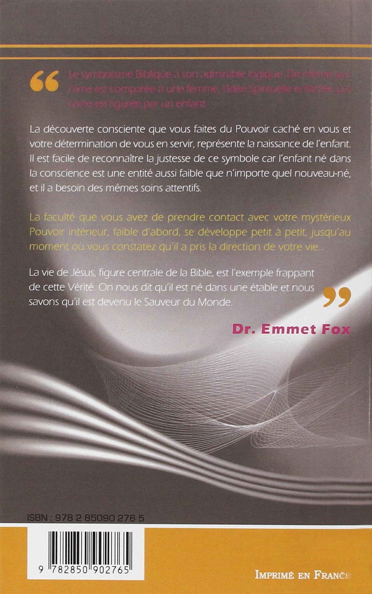 Livre Le pouvoir par la pensée constructive - Dr Emmet Fox (Livre d'occasion) - ISBN 2850902764