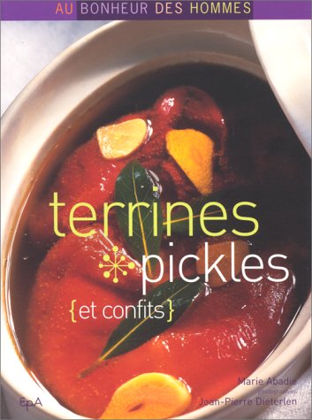 Livre Terrins, pickles, et confits - Marie Abadie (Livre d'occasion) - ISBN 2851205528