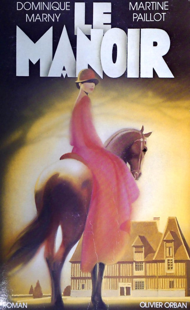 Livre Le manoir - Dominique Marny (Livre d'occasion) - ISBN 2855652154