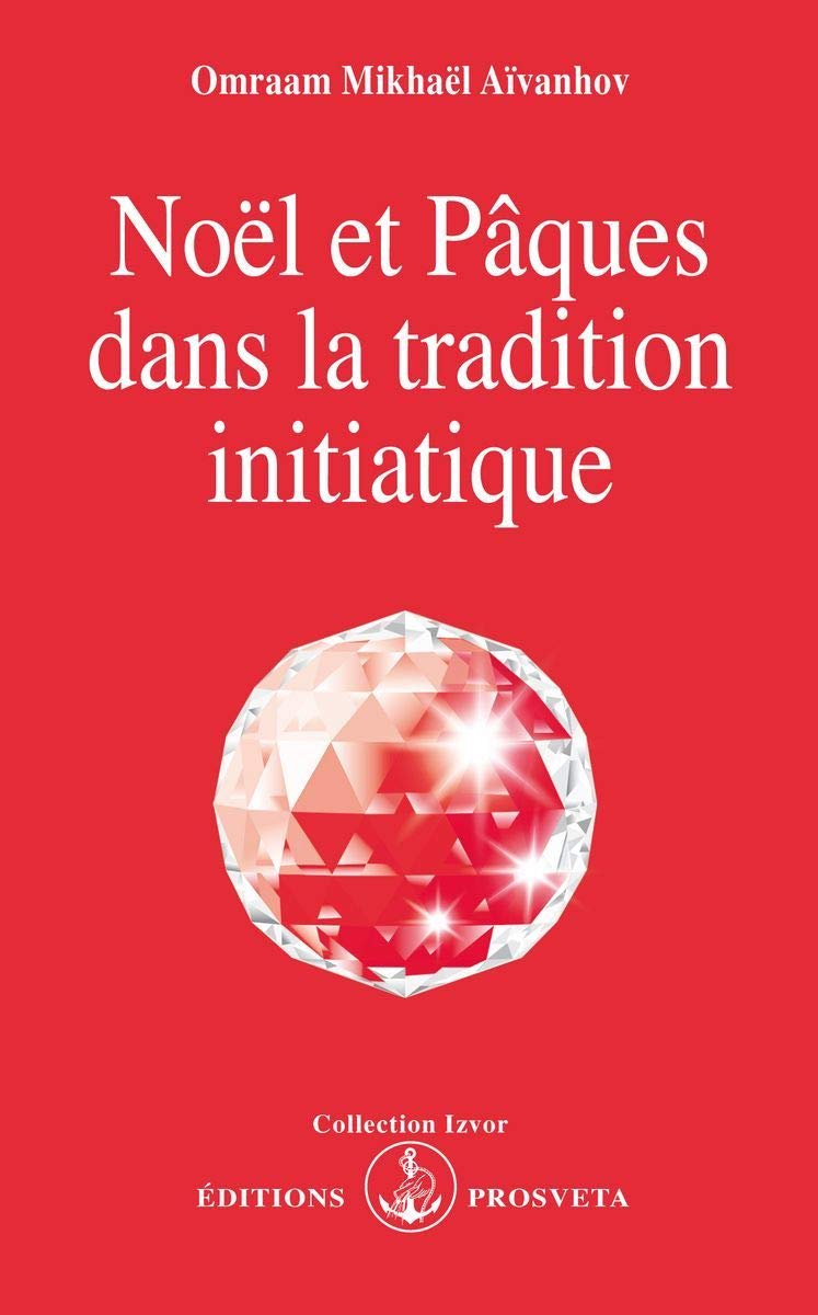 Livre Noël et Pâques dans la tradition initiatique - Omraam Mikhaël Aïvanhov (Livre d'occasion) -...