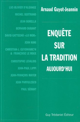 Livre Enquêtes sur la tradition d'aujourd'hui - Arnaud Guyot-Jeannin (Livre d'occasion) - ISBN 28...