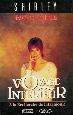 Livre Le voyage intérieur : À la recherche de l'harmonie - Shirley McLaine (Livre d'occasion) - I...