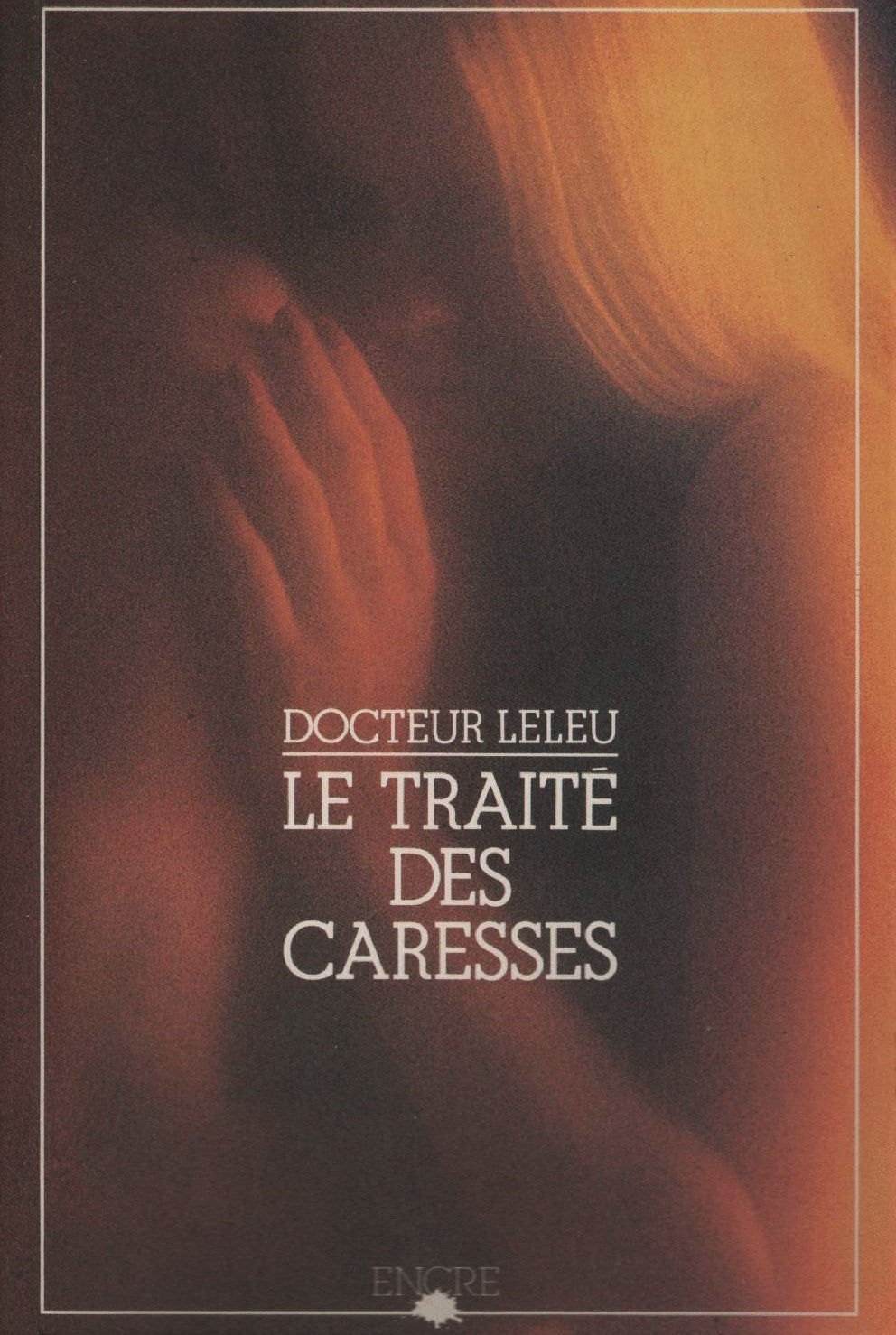 Livre Le traité des caresses - Docteur Leleu (Livre d'occasion) - ISBN 2864181509