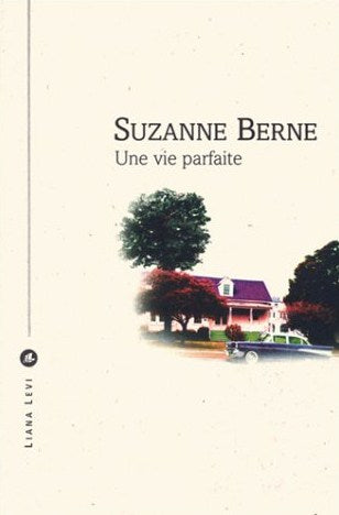 Livre Une vie parfaite (Livre d'occasion) - ISBN 2867462827
