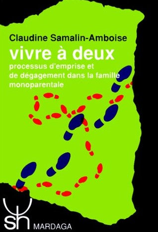 Livre Vivre à deux : Processus d'emprise et de dégagement dans la famille monoparentale - Claudin...