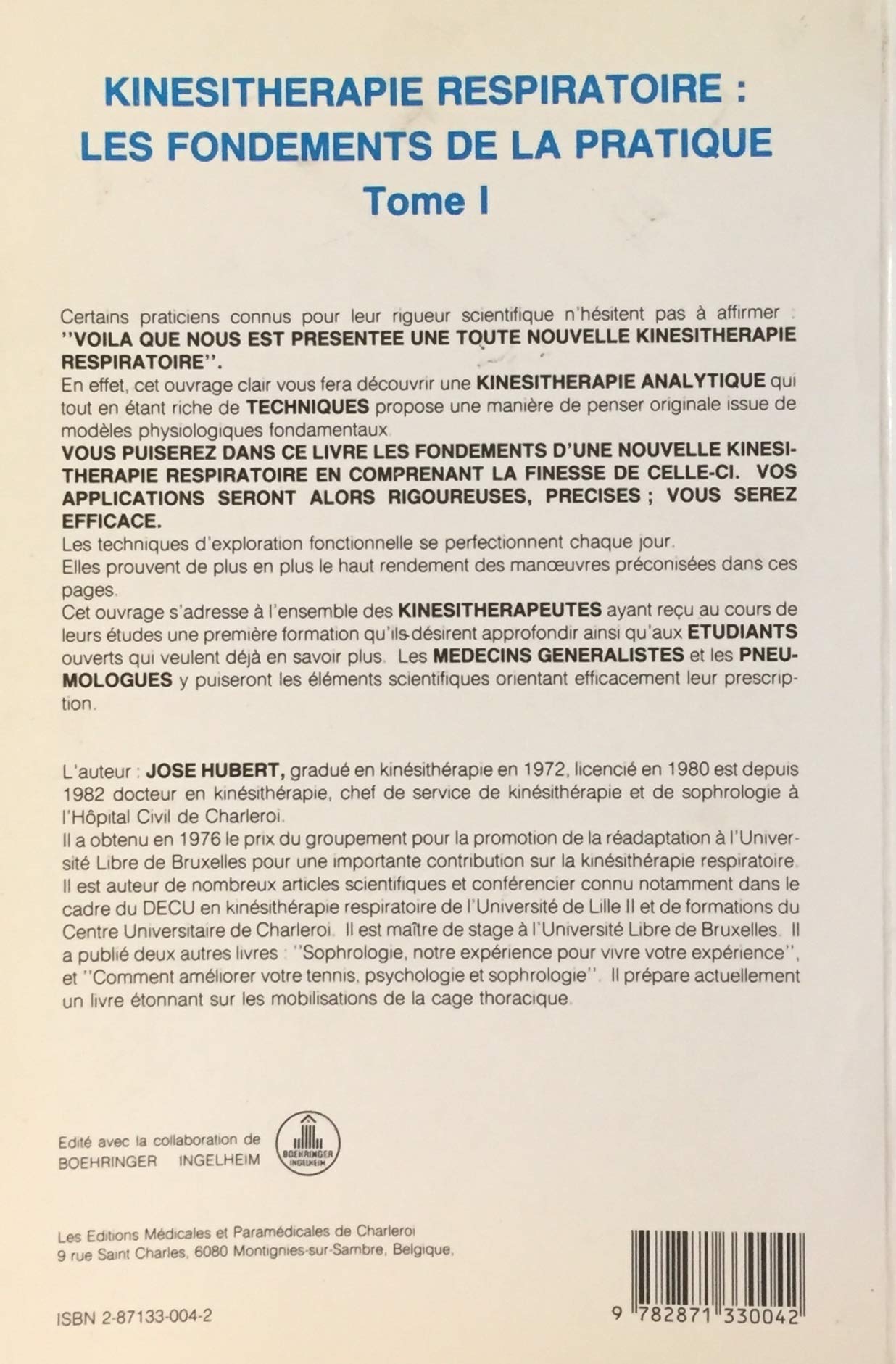 Livre Kinésithérapie respiratoire : Les fondements de la pratique T.1 - José Hubert (Livre d'occa...
