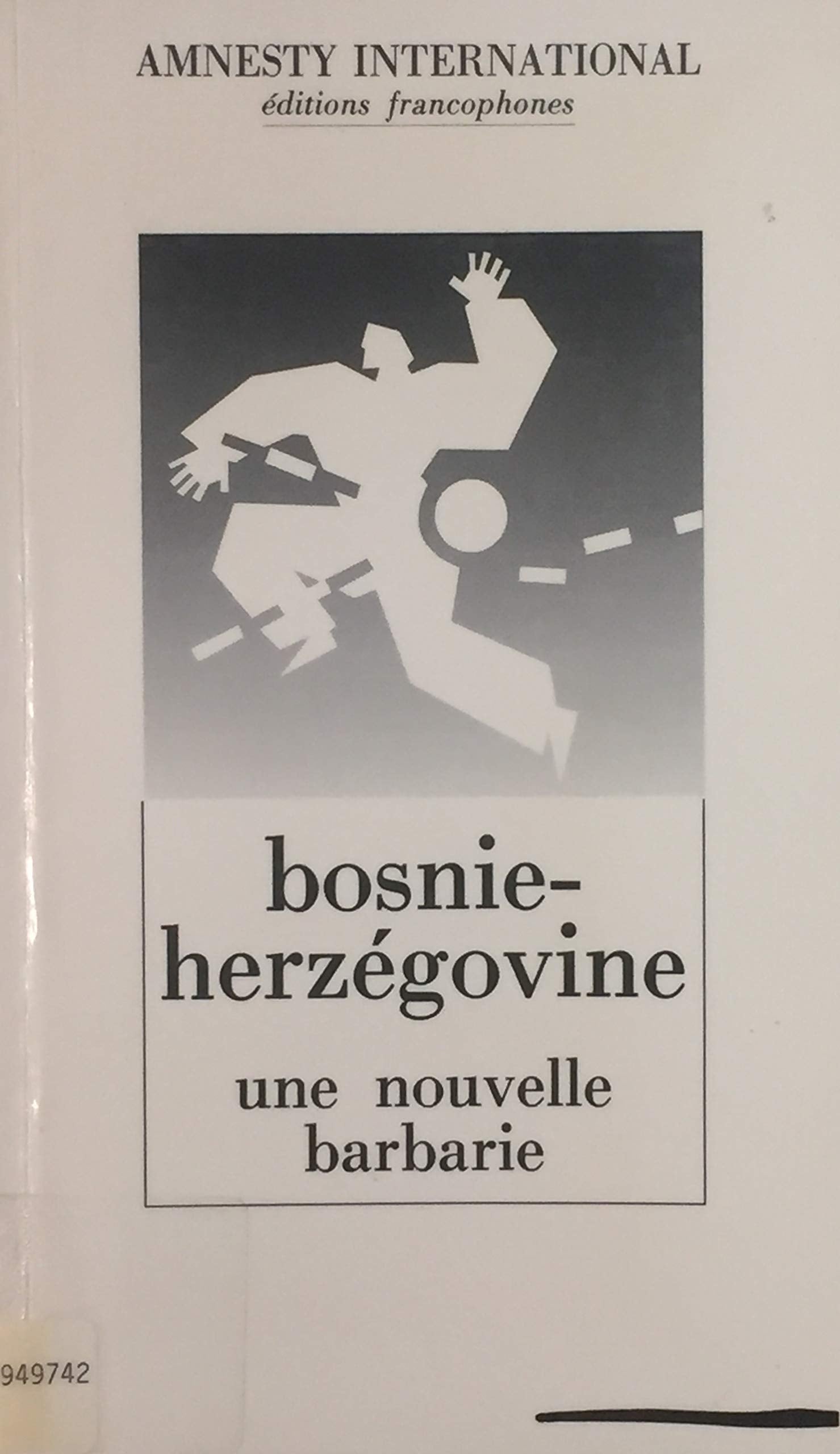 Livre Bosnie-Herzégovine : Une nouvelle barbarie - Amnistie Internationale (Livre d'occasion) - I...