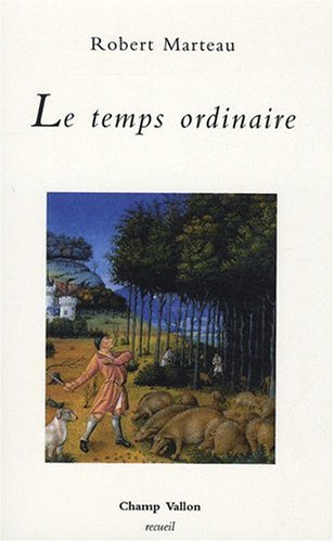 Livre Le temps ordinaire - Robert Marteau (Livre d'occasion) - ISBN 2876735113