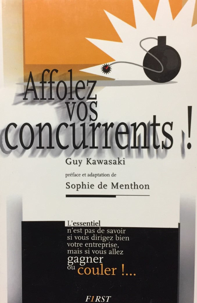 Livre Affolez vos concurrents ! - Guy Kawasaki (Livre d'occasion) - ISBN 2876913232