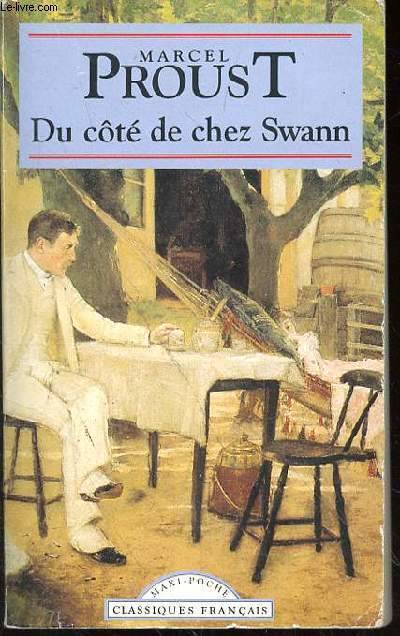 Classiques Français : Du côté de chez Swann - Marcel Proust
