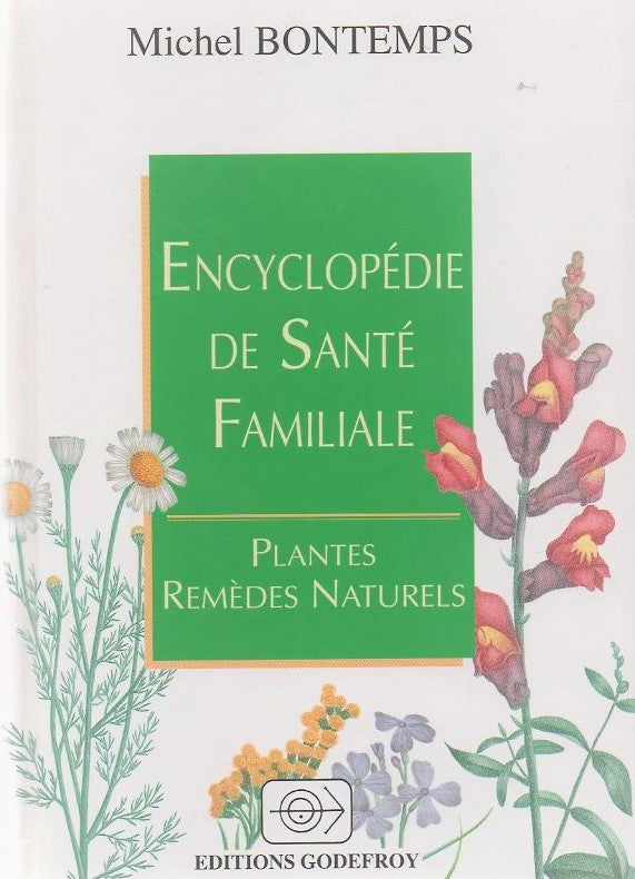 Livre Encyclopédie de santé familiale : Plantes, remèdes naturels - Michel Bontemps (Livre d'occa...