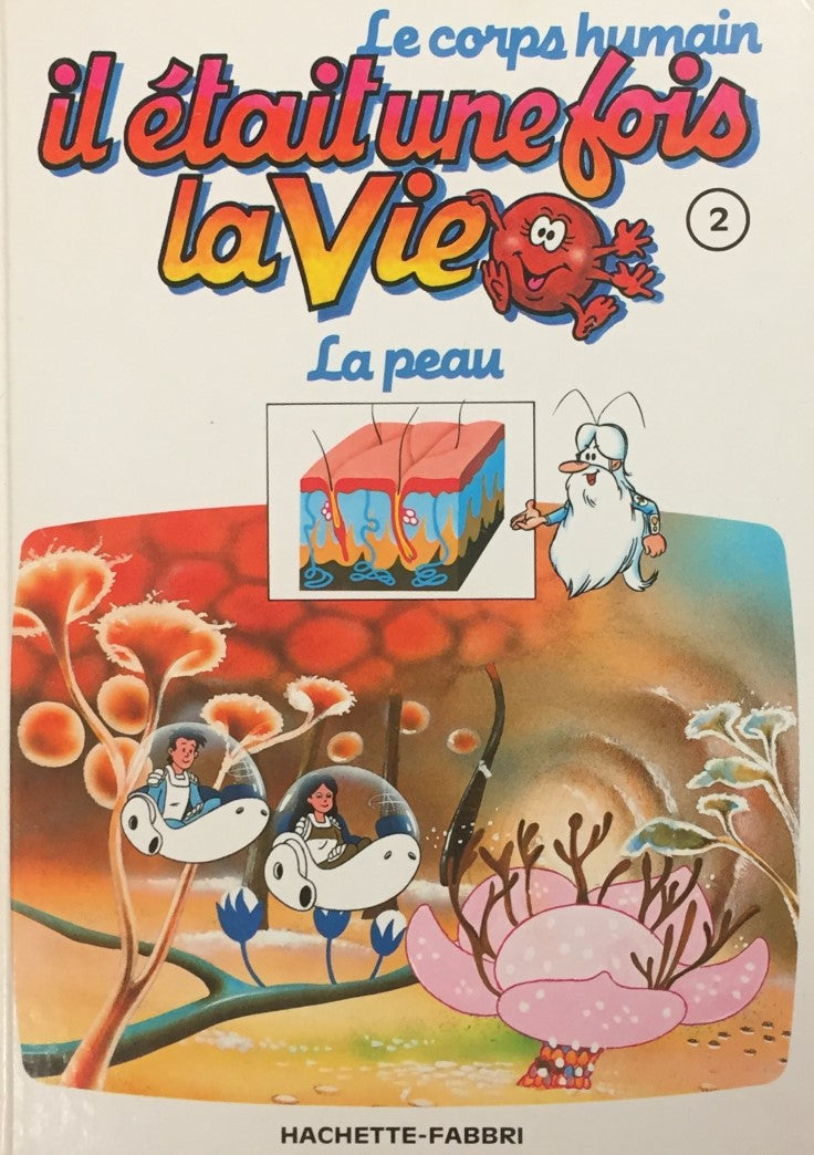 Livre ISBN 287787026X Le corps humain : Il était une fois la vie # 2 : La peau