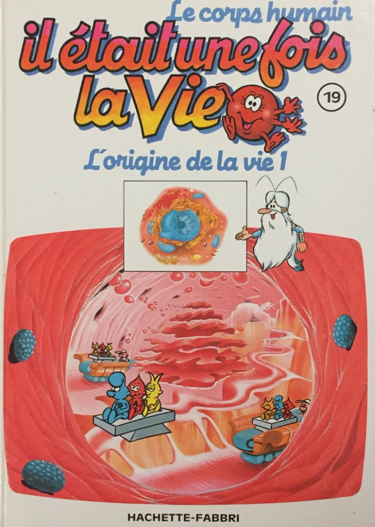 Livre ISBN 2877870510 Le corps humain : Il était une fois la vie # 19 : L'origine de la vie 1