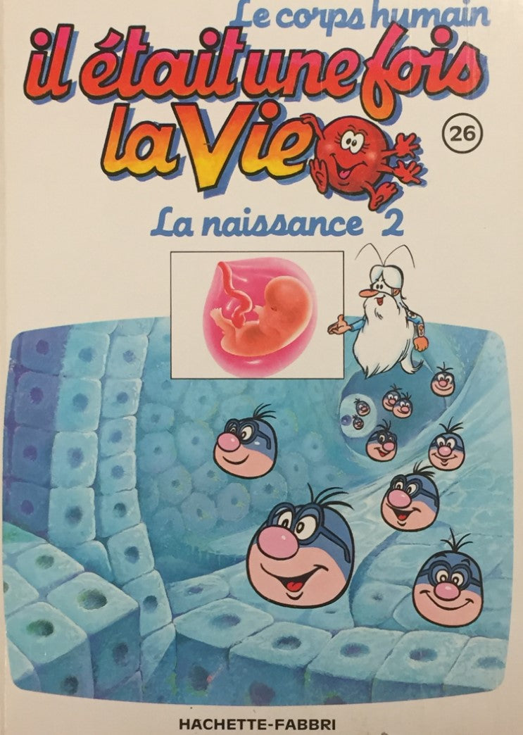 Livre ISBN 2877870596 Le corps humain : Il était une fois la vie # 26 : La naissance 2