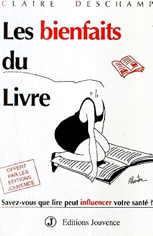 Livre Les bienfaits du livre - Claire Deschamps (Livre d'occasion) - ISBN 2883530599