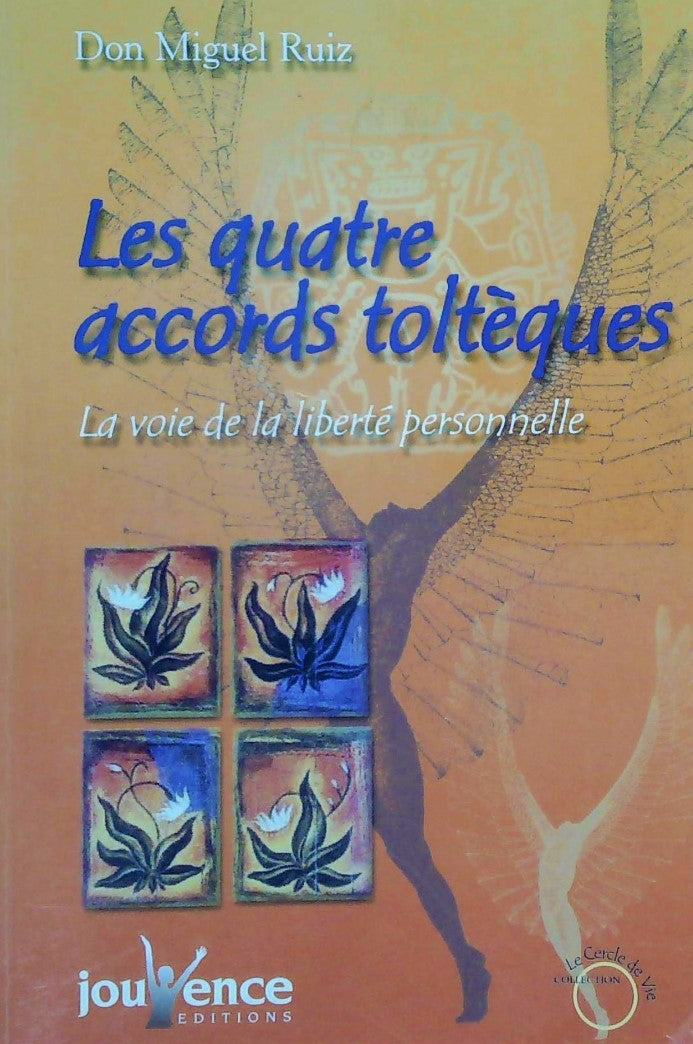 Livre ISBN 2883531714 Les quatre accords toltèques : La voie de la liberté personnelle (Don Miguel Ruiz)