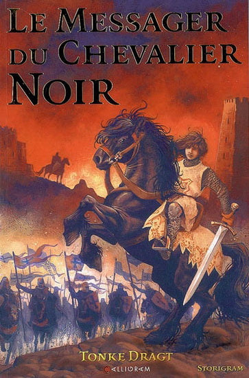 Livre Le messager du chevalier noir (Tonke Dragt) (Livre d'occasion) - ISBN 2884802517