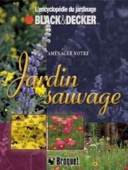 Livre Aménager votre jardin sauvage - Collectif (Livre d'occasion) - ISBN 2890005909