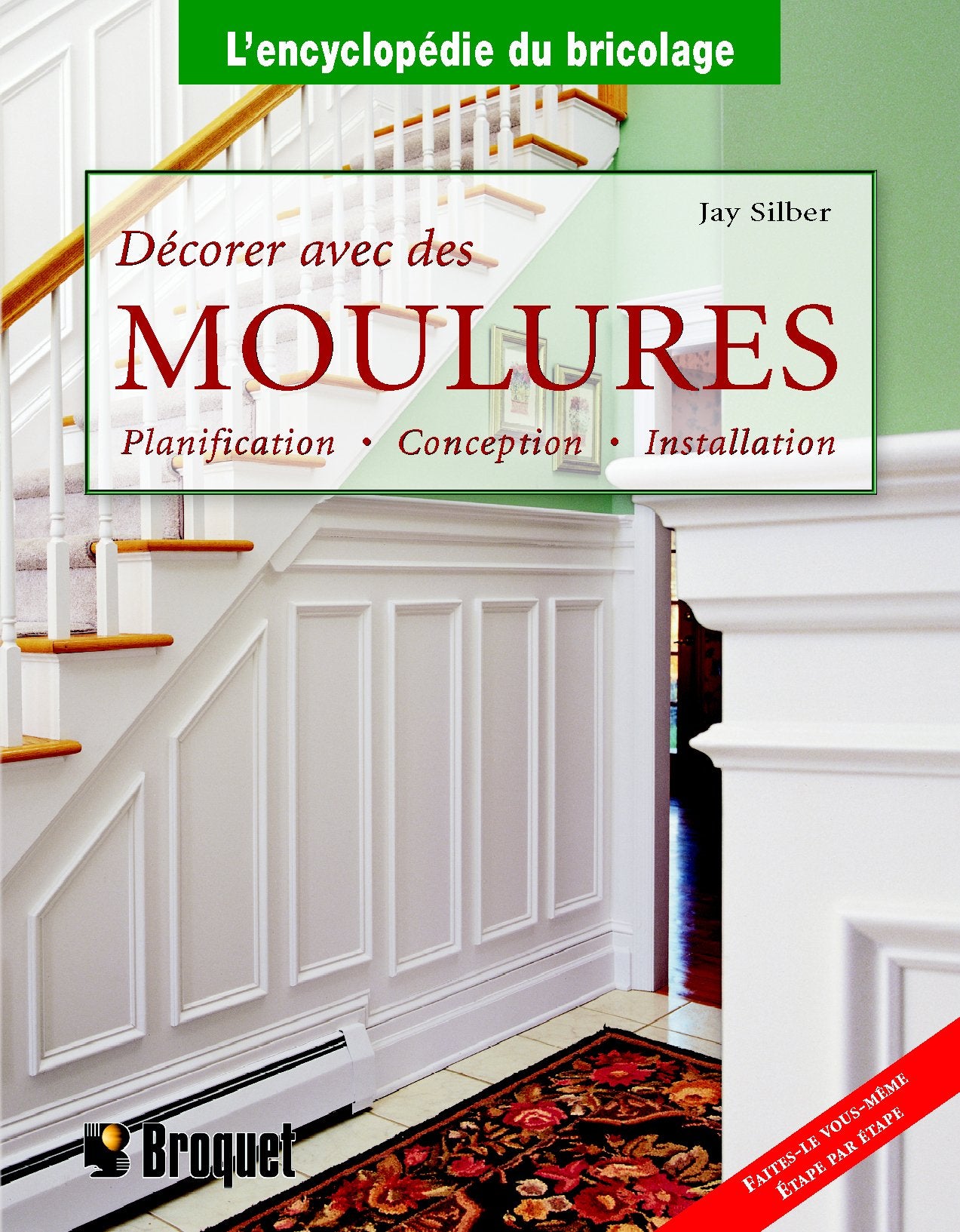 Livre Décorer avec des moulures : planification, conception, installation - Jay Silber (Livre d'o...
